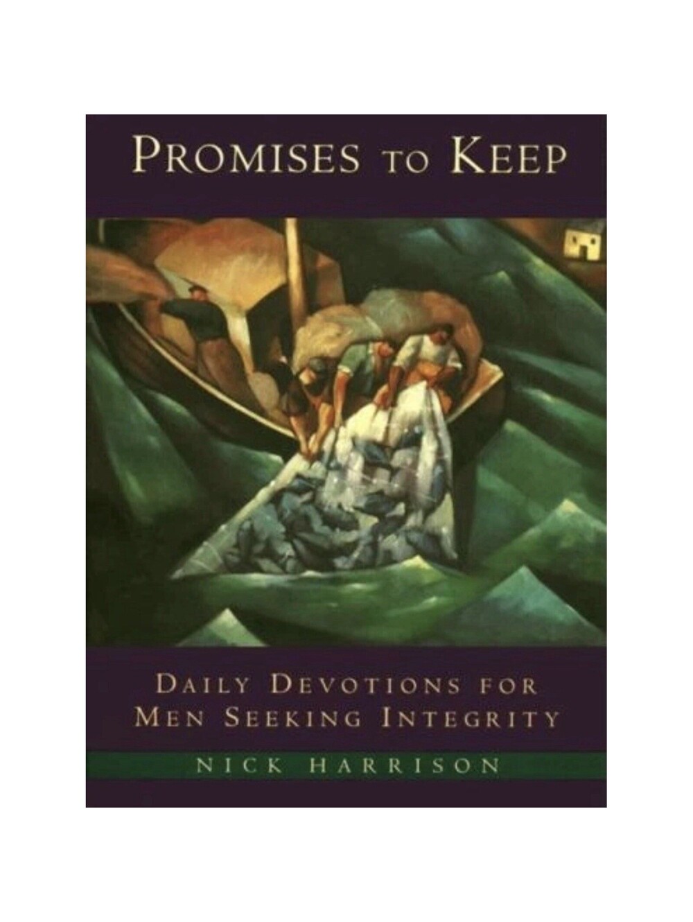 Promises to Keep: Daily Devotions for Men of Integrity by Harrison, Nick
